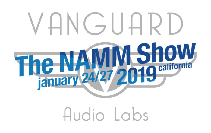 Vanguard Audio Labs at NAMM 2019!